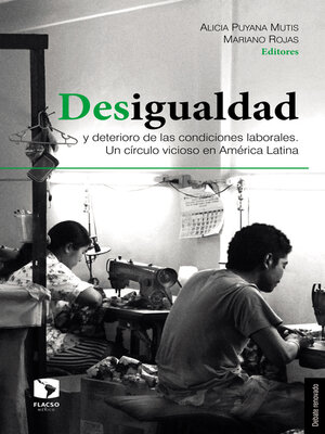 cover image of Desigualdad y deterioro de las condiciones laborales